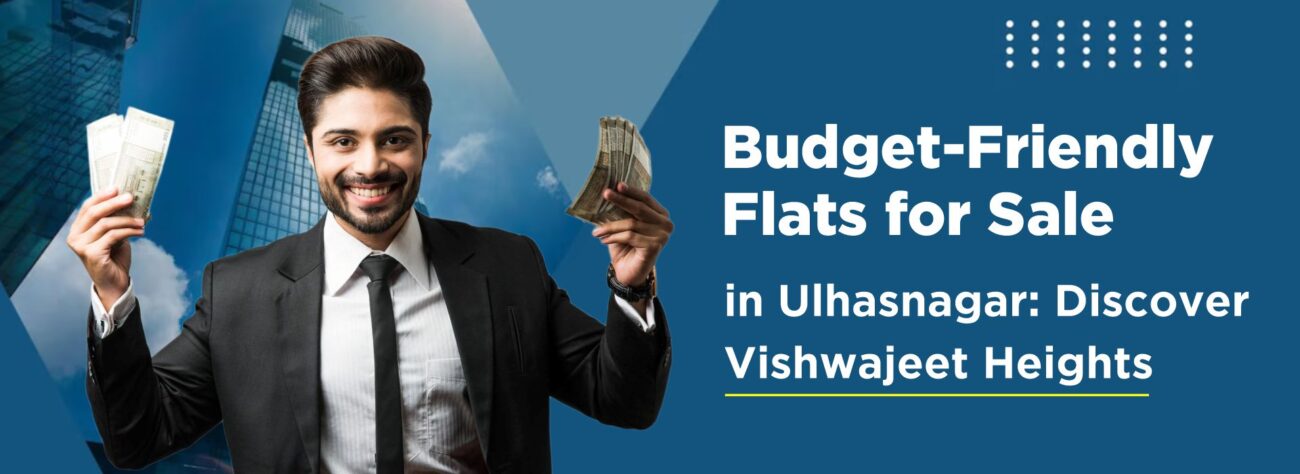Smiling man holding cash promoting budget-friendly flats in Ulhasnagar at Vishwajeet Heights