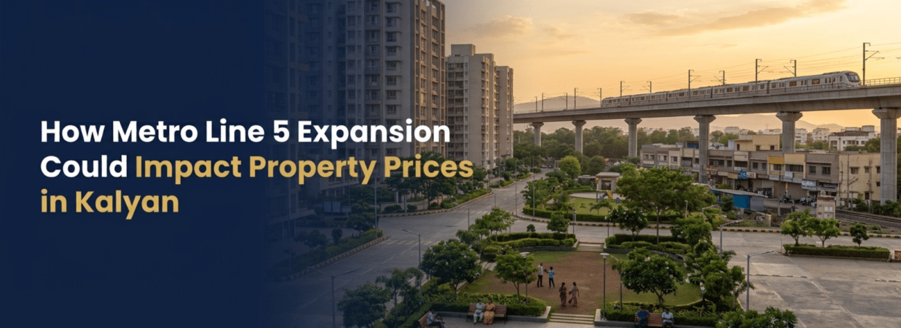 Modern residential community in Kalyan with an elevated Metro Line 5 corridor representing future property price growth and improved connectivity.