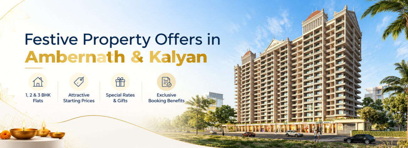 Property offers in Ambernath and Kalyan featuring residential flats, special prices, gifts and booking benefits